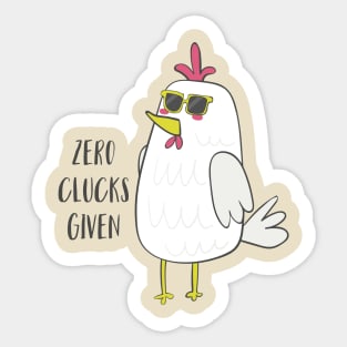 Zero Clucks Given Sticker